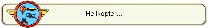 Helikopter...
