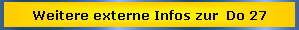 Weitere externe Infos zur  Do 27