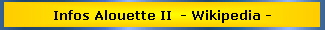 Infos Alouette II  - Wikipedia -